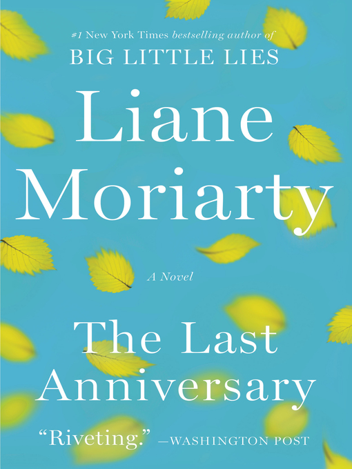 Title details for The Last Anniversary by Liane Moriarty - Wait list